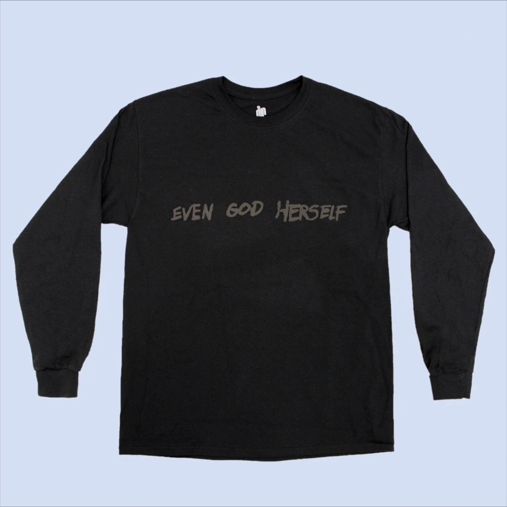 **ISO ‘Even God Herself’ Shirt**